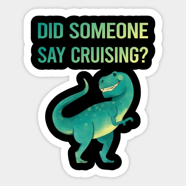 Did someone say Cruising Cruise Sticker by tyeshawalthous